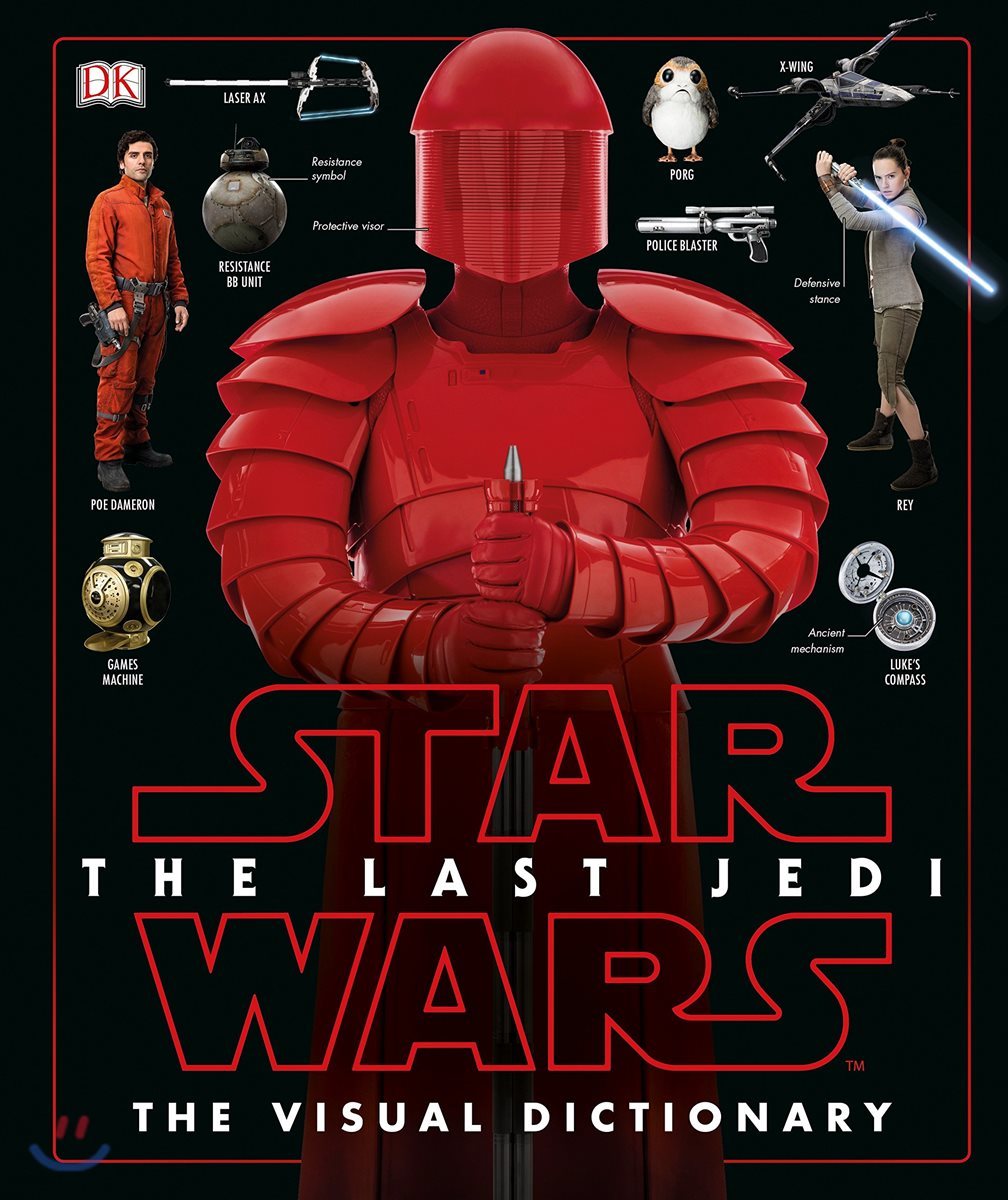 Star Wars the Last Jedi the Visual Dictionary