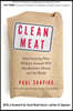Clean Meat: How Growing Meat Without Animals Will Revolutionize Dinner and the World
