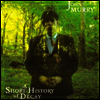 John Murry - A Short History Of Decay (LP)