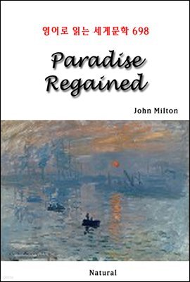 Paradise Regained - 영어로 읽는 세계문학 698