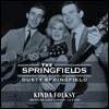 The Springfields / Dusty Springfield (스프링필드 / 더스티 스프링필드) - Kinda Folksy [LP]
