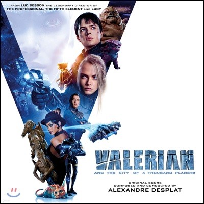 발레리안: 천 개 행성의 도시 영화음악 (Valerian and the City of a Thousand Planets OST by Alexandre Desplat 알렉상드르 데스플라)