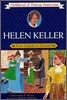 Helen Keller: From Tragedy to Triumph