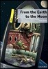 Dominoes 1 : From the Earth to the Moon (Book & CD)