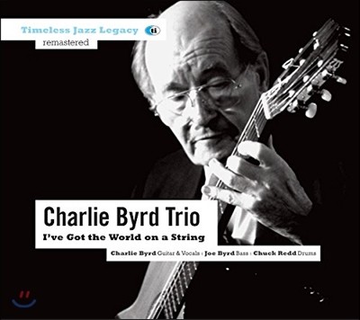 Charlie Byrd Trio (찰리 버드 트리오) - I've Got The World On A String [Remastered]