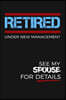 Retired - Under New Management, See My Spouse For Details: Funny Newly Wed Writing Journal Lined, Diary, Notebook Gift For Him