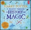 Harry Potter - A Journey Through A History of Magic