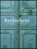 Bethlehem: Beautiful Resistance Recipes