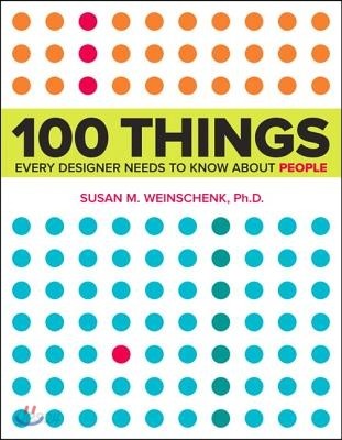 100 Things Every Designer Needs to Know about People