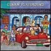 Putumayo Kids Presents Cuban Playground (푸투마요 키즈 프레젠트 쿠반 플레이그라운드)