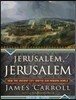 Jerusalem, Jerusalem
