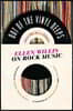 Out of the Vinyl Deeps: Ellen Willis on Rock Music