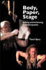 Body, Paper, Stage