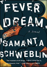 Fever Dream