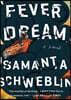 Fever Dream