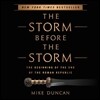 The Storm Before the Storm