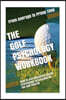 The Golf Psychology Workbook: How to Use Advanced Sports Psychology to Succeed on the Golf Course