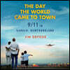 The Day the World Came to Town: 9/11 in Gander, Newfoundland