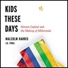 Kids These Days