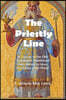 The Priestly Line: A Survey of the Old Testament Priesthood from Adam to Jesus, the Great High Priest
