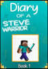 Diary of a Steve Warrior 1: The Creeper Invasion