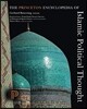 The Princeton Encyclopedia of Islamic Political Thought