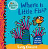 Little Fish Book : Where Is Little Fish?