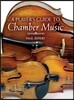 A Player's Guide to Chamber Music