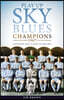 Play Up Sky Blues: Champions 1967: Coventry City's Rise to the Top