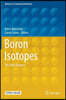 Boron Isotopes: The Fifth Element