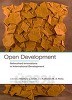 Open Development: Networked Innovations in International Development