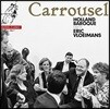 Holland Baroque 카루셀 - 에릭 블로이만스 / 바흐 / 북스테후데의 작품집 (Carrousel - Holland Baroque Meets Eric Vloeimans)