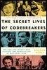 The Secret Lives of Codebreakers