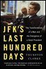 JFK's Last Hundred Days