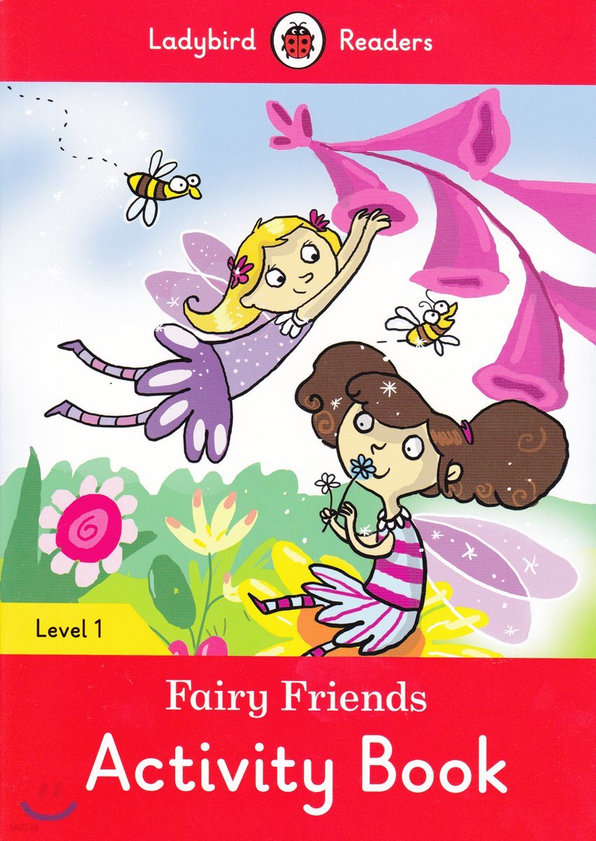 Ladybird Readers 1 : Fairy Friends : Activity Book