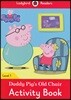 Ladybird Readers 1 : Peppa Pig: Daddy Pig's Old Chair : Activity Book