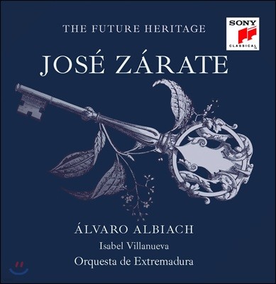 Alvaro Albiach 미래의 유산 - 호세 자라테 (The Future Heritage - Jose Zarate) 알바로 알비아치, 이사벨 빌라누에바, 에스트레마두라 오케스트라