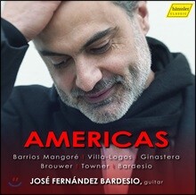 Jose Fernandez Bardesio 호세 페르난데즈 바르데시오 기타 연주집 - 빌라-로보스, 브루어, 망고레, 히나스테라 (Americas)