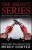 The Abduct Series: The Novel: All Three Books In One Novel