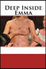 Deep Inside Emma: Antz in Her Pants