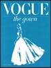 VOGUE the gown 보그 더 가운