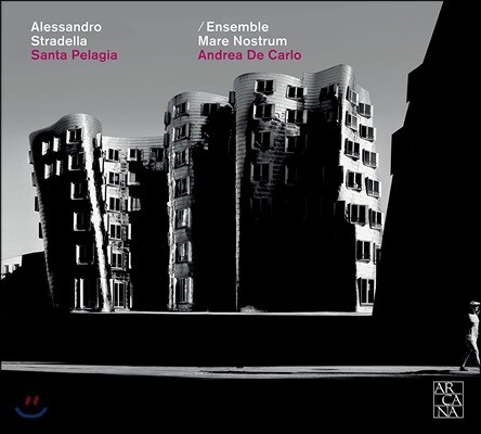 Ensemble Mare Nostrum 알레산드로 스트라델라: 오라토리오 '성 펠라지아' - 앙상블 마레 노스트룸, 안드레아 데 카를로 (Alessandro Stradella: Santa Pelagia)