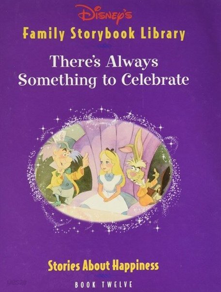 There&#39;s Always Something to Celebrate (Disney&#39;s Family Storybook Library, Book Twelve) (Hardcover)