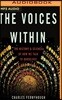 The Voices Within: The History and Science of How We Talk to Ourselves