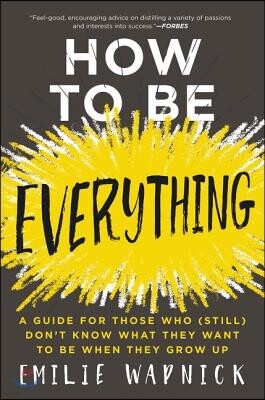The How to Be Everything