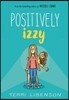 Emmie & Friends: Positively Izzy: A Graphic Novel