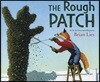 The Rough Patch: A Caldecott Honor Award Winner