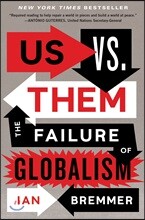 Us vs. Them: The Failure of Globalism