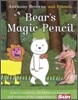 BEAR'S MAGIC PENCIL
