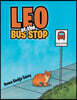 Leo at the Bus Stop